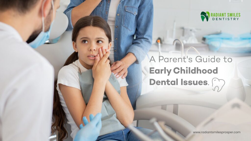 Early Childhood Dental Issues