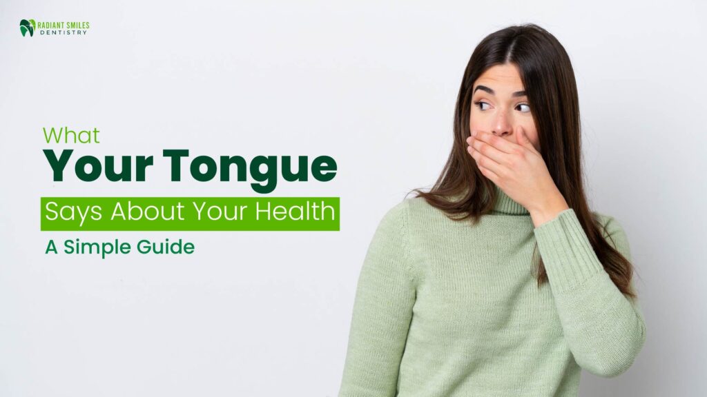 What your tongue says about your health – Radiant Smiles Prosper TX