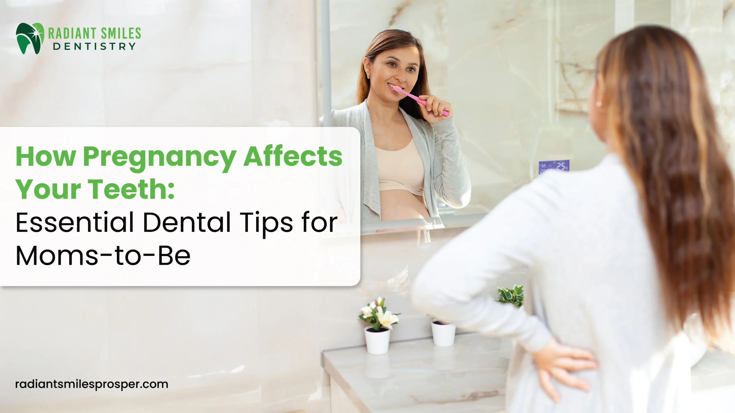 How Pregnancy Affects Your Teeth: Essential Dental Tips for Moms-to-Be